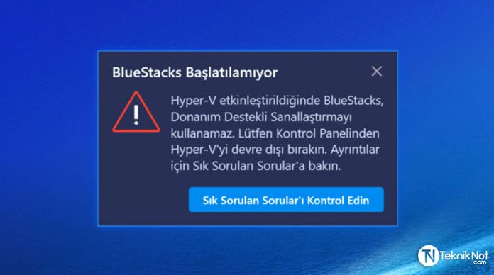 BlueStacks Başlatılamıyor