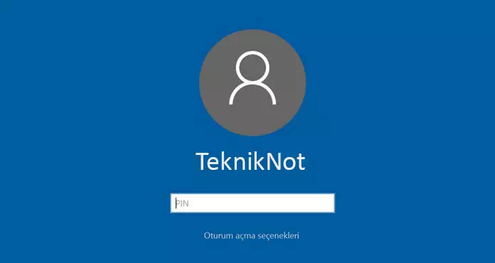 Windows 10 Açılış Şifresi Kaldırma