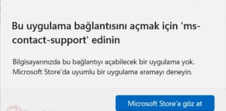 Bu uygulama bağlantısını açmak için ms-contact-support edinin