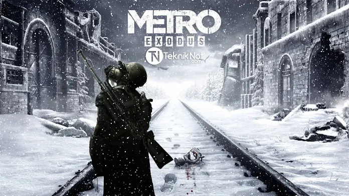 Metro Exodus Türkçe Yama