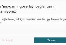 Bu ms-gamingoverlay bağlantısını açamıyoruz Sorunu Çözümü Bu ms-gamingoverlay bağlantısını açamıyoruz Sorunu Çözümü
