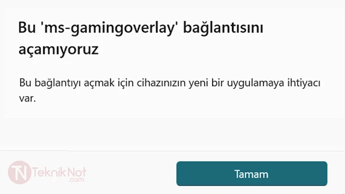 ms-gamingoverlay Bu ms-gamingoverlay bağlantısını açamıyoruz Sorunu Çözümü